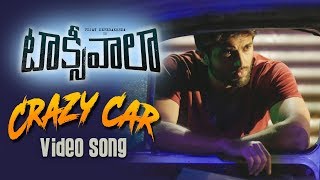 Crazy Car Video Song | Taxiwaala | Vijay Deverakonda, Priyanka Jawalkar
