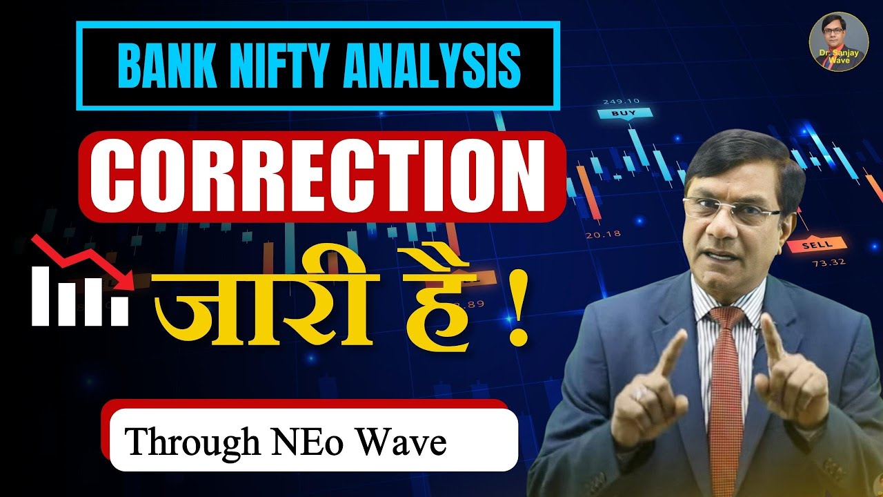 Bank Nifty Analysis | Correction जारी है ! | Through NEo Wave | Elliott ...