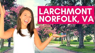 Norfolk, Virginia: Exploring the Larchmont Neighborhood