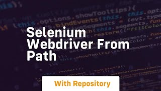 selenium webdriver from path