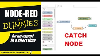 NODE RED FOR DUMMIES-CATCH NODE