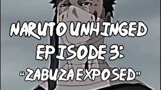 Naruto Unhinged, Episode 3: Zabuza Exposed