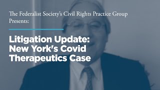 Litigation Update: New York's Covid Therapeutics Case