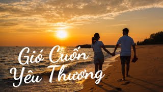 Giai Điệu Yêu Thương - Tuyển Tập Nhạc Lãng Mạn Cho Trái Tim