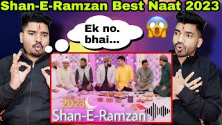 SHAN-E-RAMZAN | Danish F Dar | Dawar Farooq | Ramzan Special Kalam | Naat 2023 | Indian Reaction