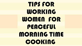 #DIYACOOKS# PEACEFUL MORNING COOKING FOR WORKING WOMEN