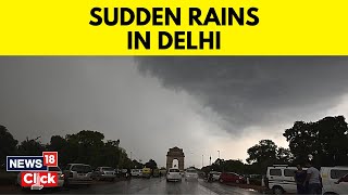 Delhi Rain News | Heavy Rains Lashed Parts Of Delhi-NCR Today | IMD Predicts Cloudy Weather | N18V