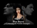 BLUE BAYOU || CHAPTER - 2 || Ziaktu - Ahmangaihi violette khiangte