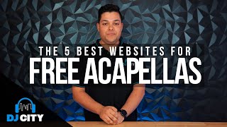 The 5 Best Websites To Find FREE Acapellas (For DJs and Producers)