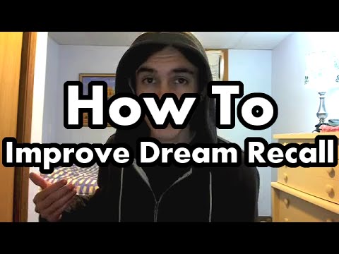How-to Improve Dream Recall How-to Improve Dream Recall