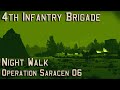 4th Infantry Brigade - Night Walk - Operation Saracen 06 - Arma 3 Milsim