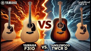 Yamaha F310 VS Tanglewood TWCR D | Budget Guitars Comparison | Yamaha F310 \u0026 Tanglewood TWCR D