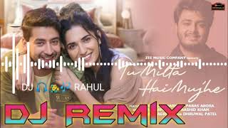 Tu Milta Hai Mujhe Remix Song 💘 Tu Milta Hai Mujhe Dj Song | Dj New 2021 ❤️ Love Dj