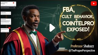 Unmasking FBA: Exposing Cult Behavior, COINTELPRO Energy: Twisted Alt-Right Secrets Revealed