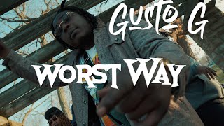 Gusto G -Worst Way (Shot By: WehpenBot Visuals)