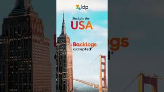 Study in the US: No GRE/GMAT/SAT Required, Backlogs Accepted | Connect with IDP | IDP India