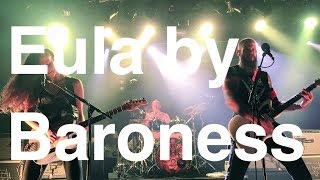 Baroness - Eula (Live in SO36 Berlin 2017)