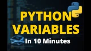 Python Variables Explained in 10 Minutes | Beginner Friendly Tutorial
