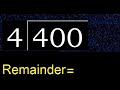 Divide 400 by 4 , remainder  . Division with 1 Digit Divisors . How to do