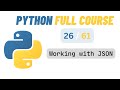 Python 3   Episode 26   Working with JSON