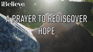 A Prayer to Rediscover Hope