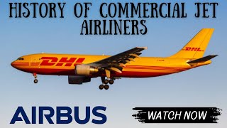 History of Commercial Jet Airliners: Airbus A300