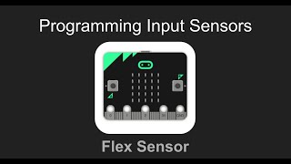 Activity 2.1 - Using a Flex Sensor with your Micro:bit