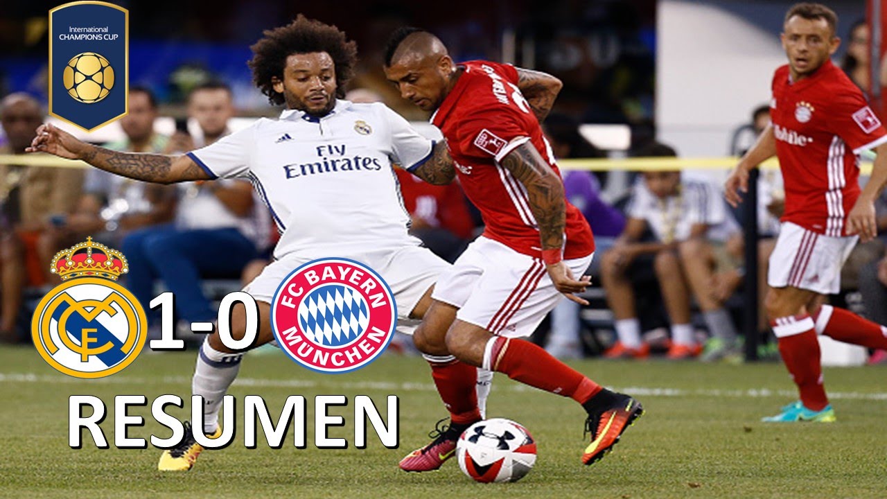 Real Madrid Vs Bayern Munich 1-0 RESUMEN International Champions Cup ...