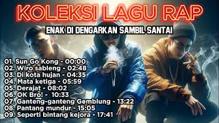 KOLEKSI LAGU RAP ENAK DIDENGARKAN SAAT SANTAI