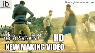 Srimanthudu new Making video - idlebrain.com