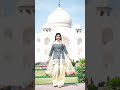 🤍 #shorts #ytshorts #youtubeshorts #youtube #tajmahal #agra #fashion #creator #kahanisuno