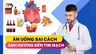 90% Người Việt Không Biết Điều Này Về Chế Độ Ăn Uống Và Bệnh Tim! - Sức Khỏe Tuyệt Hảo | SKTH