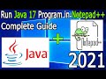How to compile and run JAVA programs in Notepad++ on Windows 10 [2021 Update] Notepad++ and JAVA 17