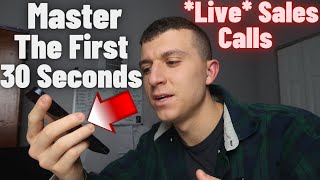 How to MASTER the first 30 seconds of any insurance phone call (Live sales calls)