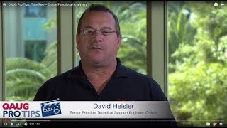 OATUG Pro Tips: Take Five – Oracle Functional Analyzers