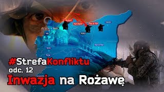 #StrefaKonfliktu odc.12 - INWAZJA NA ROŻAWĘ