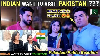 DO INDIANS WANT TO VISIT PAKISTAN? India Public Reaction | Pakistani public reaction | Ind vs Pak |