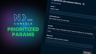 Prioritized Params in Nx Console