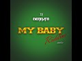 MY BABY RIDDIM MIX_DJ DENNATI