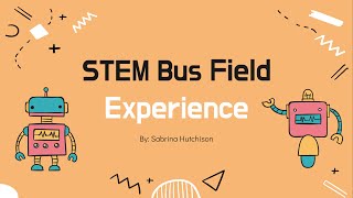 STEM Bus Reflection