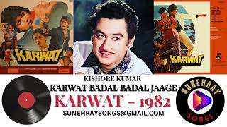 KARWAT BADAL BADAL JAAGE | KISHORE KUMAR | KARWAT - 1982