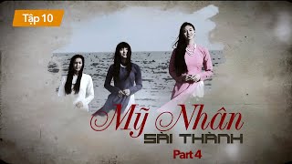 [FULL] Mỹ Nhân Sài Thành  tập 10 (4/4) | Phim Việt Nam hay nhất 2025