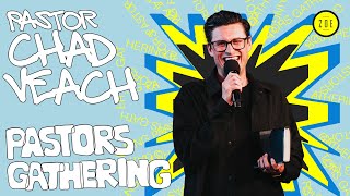 PASTOR CHAD VEACH | ZOE PASTORS GATHERING