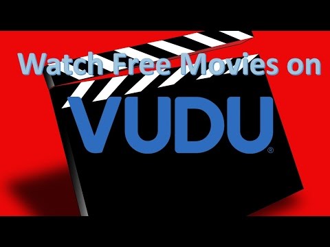 Watch free movies on Vudu Watch free movies on Vudu