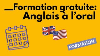 Spécial anglais à l’oral - nouvelle formation en libre accès