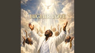 Higher Love