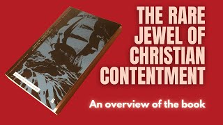 The Rare Jewel of Christian Contentment | Teaching Thursdays