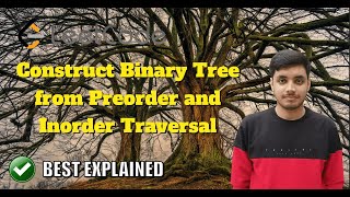 Construct Binary Tree from Preorder and Inorder Traversal #60 | LeetCode C++| Java| Python Solution