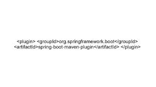 Fix Spring Boot Maven Plugin Not Found Error | Complete Guide