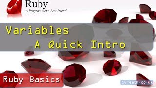 Ruby Basics » Part 3 | Quick Introduction to Variables